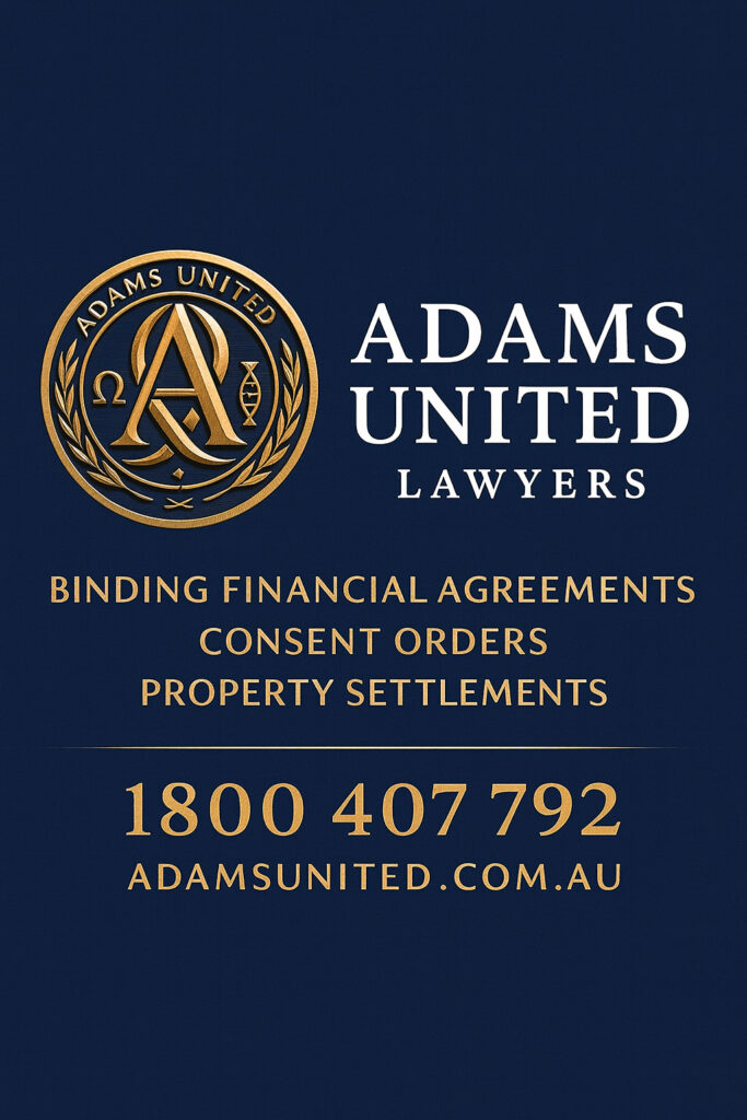 Adams United Lawyers gold crest with contact number promoting Binding Financial Agreements, Consent Orders, and Property Settlements in Australia