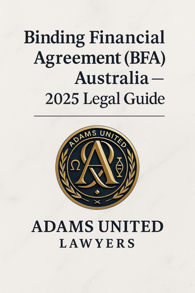 Binding Financial Agreement (BFA) Australia 2025 Legal Guide cover image with Adams United Lawyers logo on marble background