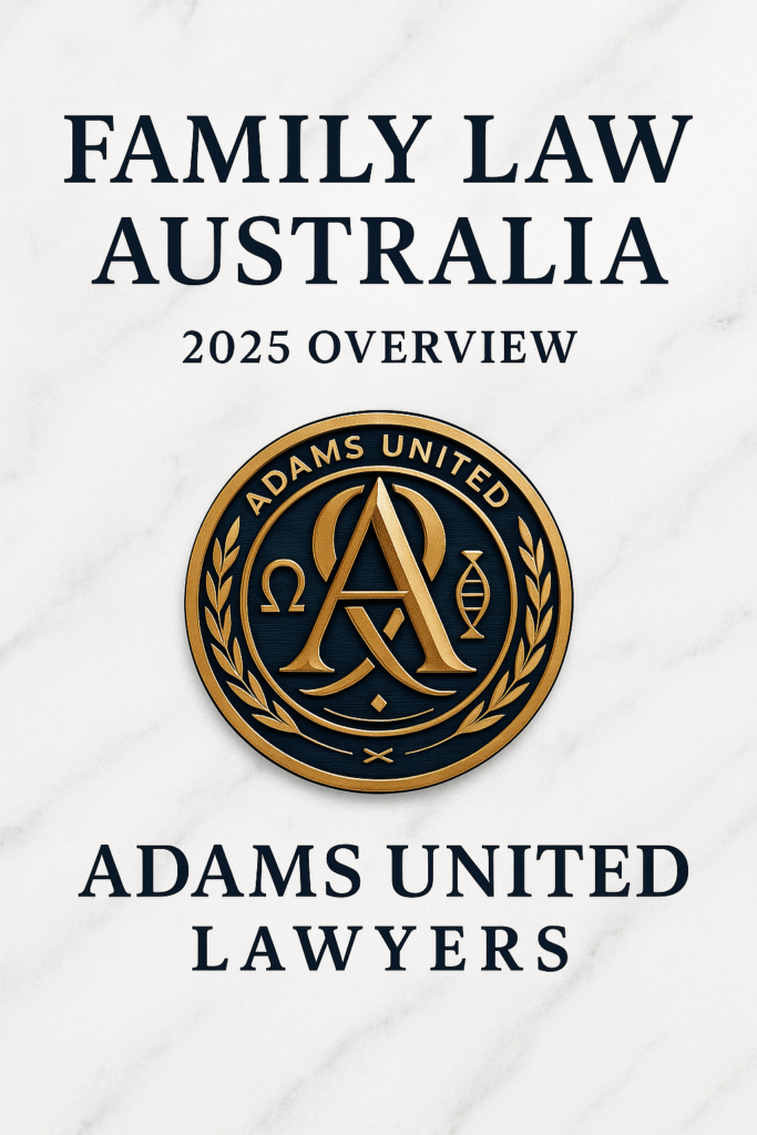 Family Law Australia 2025 Overview cover image with Adams United Lawyers gold crest on white marble background, professional legal design